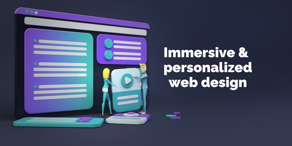 Immersive and personalized website design